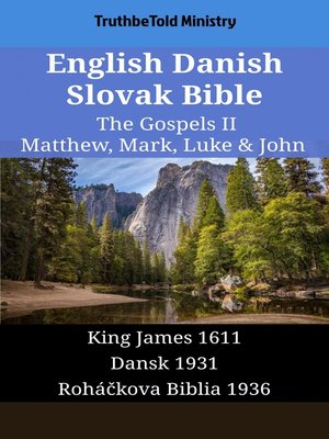 cover image of English Danish Slovak Bible--The Gospels II--Matthew, Mark, Luke & John